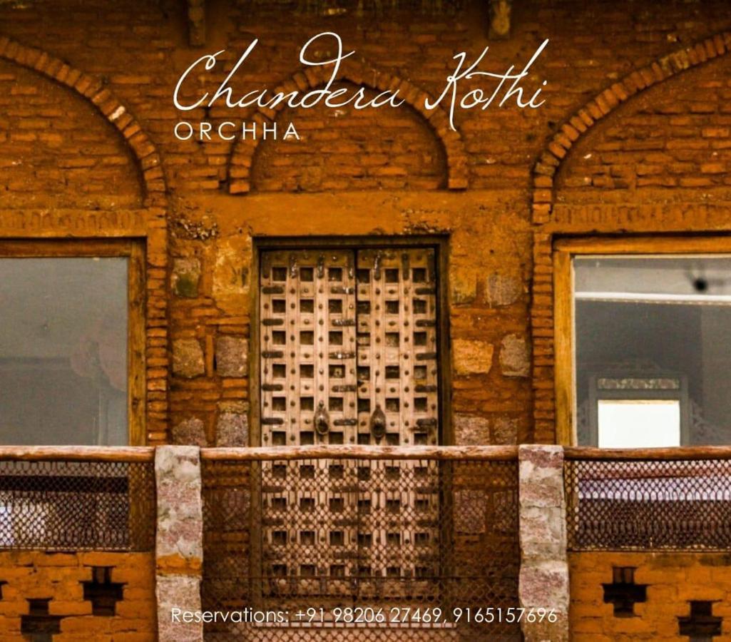 Chandera Kothi Orchha Exterior foto